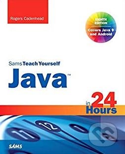 Java in 24 Hours (Sams Teach Yourself)