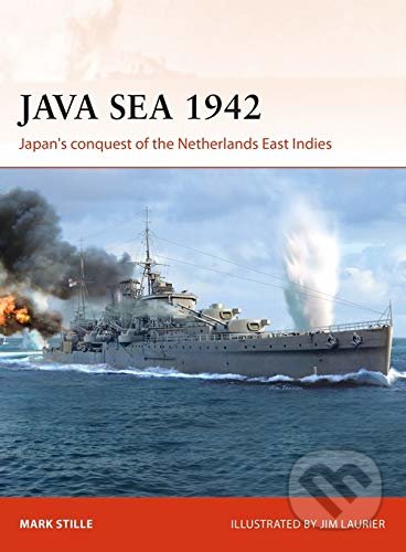 Java Sea 1942 (Japan's conquest of the Netherlands East Indies) - kniha z kategorie Historie