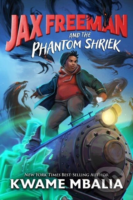 Jax Freeman and the Phantom Shriek