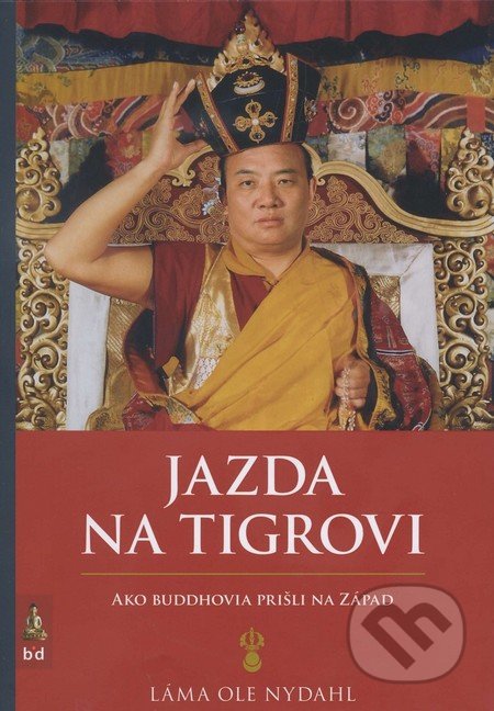 Jazda na tigrovi (Ako buddhovia prišli na západ)