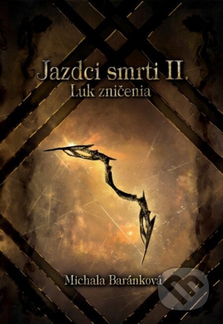Jazdci smrti II.: Luk zničenia