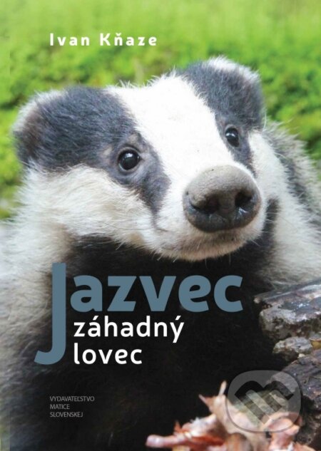 Jazvec – záhadný lovec