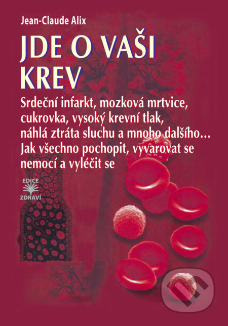 Jde o vaši krev