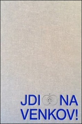 Jdi na venkov! (Výtvarné umění a lidová kultura v českých zemích 1800–1960) - kniha z kategorie Řemesla
