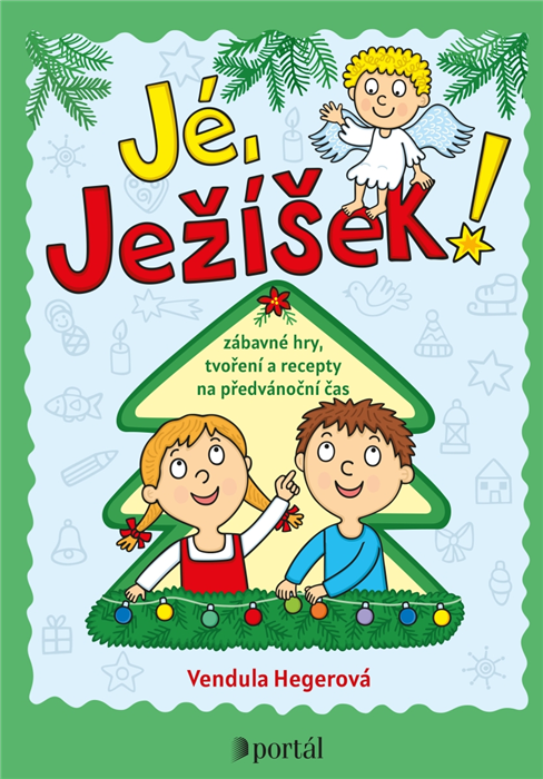 Jé, Ježíšek! - Vendula Hegerová