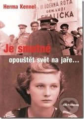 Je smutné opouštět svět na jaře...
