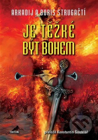 Je těžké být bohem