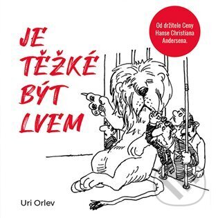 Je těžké být lvem