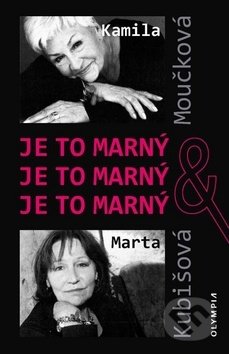 Je to marný, je to marný, je to marný