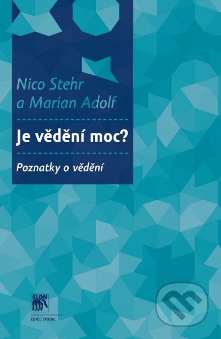 Je vědění moc? (Poznatky o vědění)