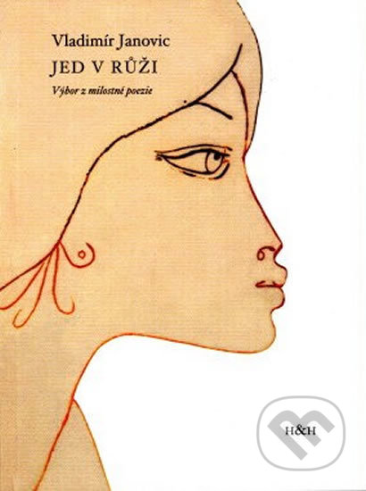 Jed v růži (Výbor z milostné poezie)