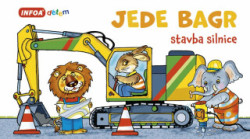 Jede bagr (stavba silnice) - kniha z kategorie Pro děti