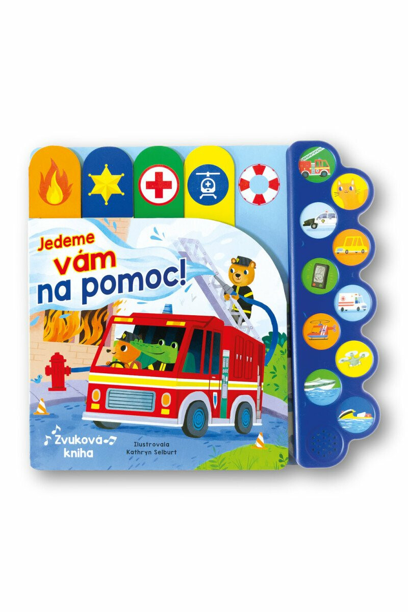Jedeme vám na pomoc! - Kathryn Selbert