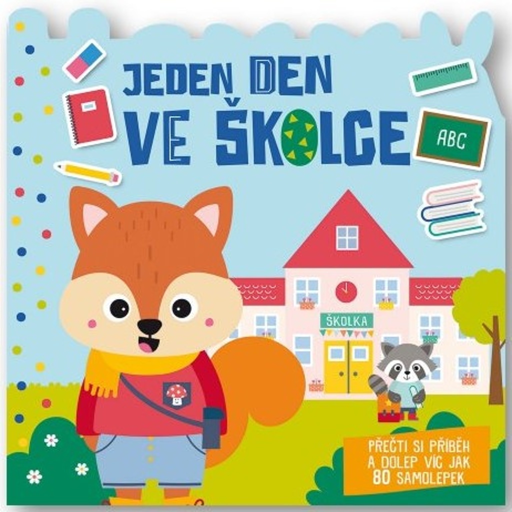 Jeden den Ve školce