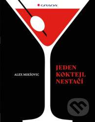 Jeden koktejl nestačí