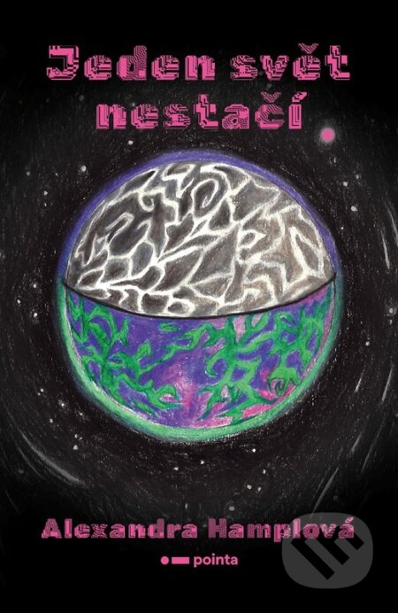 Jeden svět nestačí