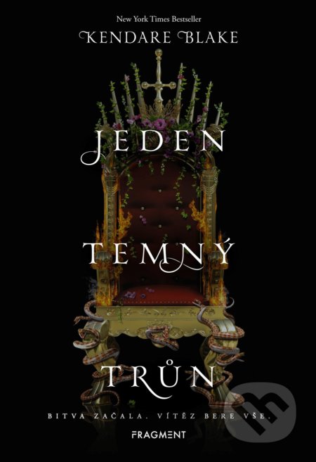 Jeden temný trůn (Bitva začala. Vítěz bere vše.)