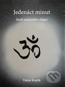 Jedenáct minut (Deník autistického chlapce)