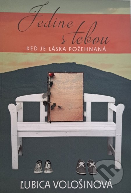 Jedine s tebou (Keď je láska požehnaná)