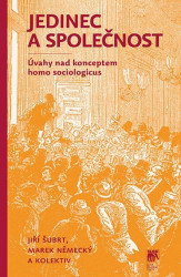 Jedinec a společnost (Úvahy nad konceptem homo sociologicus) - kniha z kategorie Filozofie