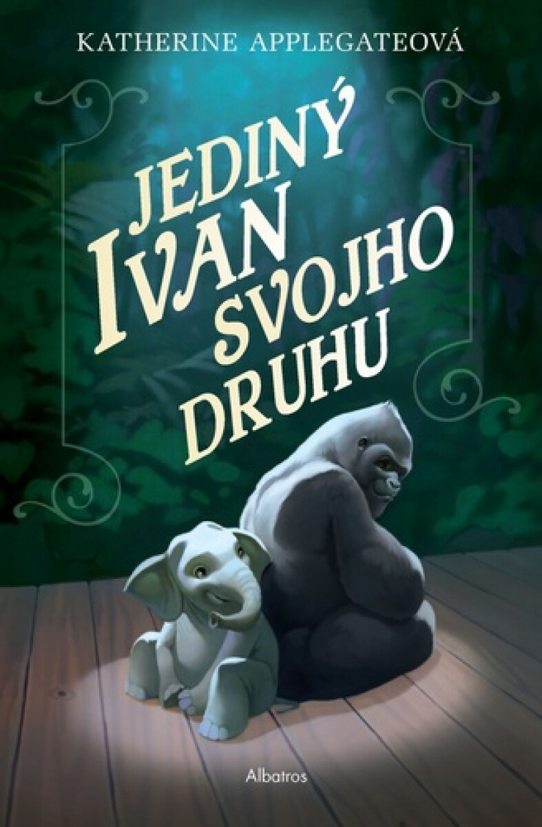 Jediný Ivan svojho druhu - Katherine Applegateová