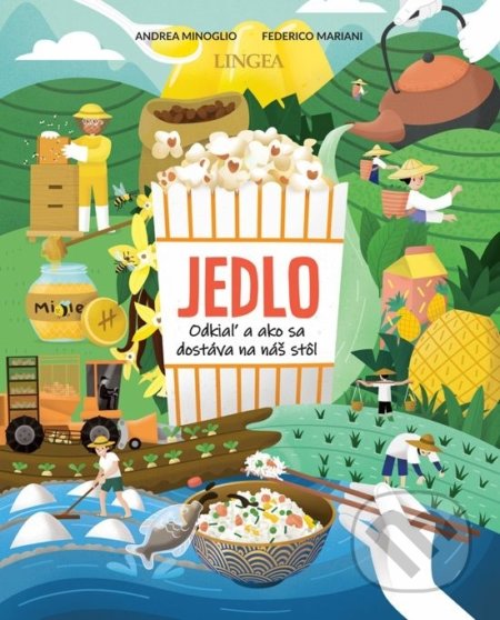 Jedlo - odkiaľ a ako sa dostáva na náš stôl