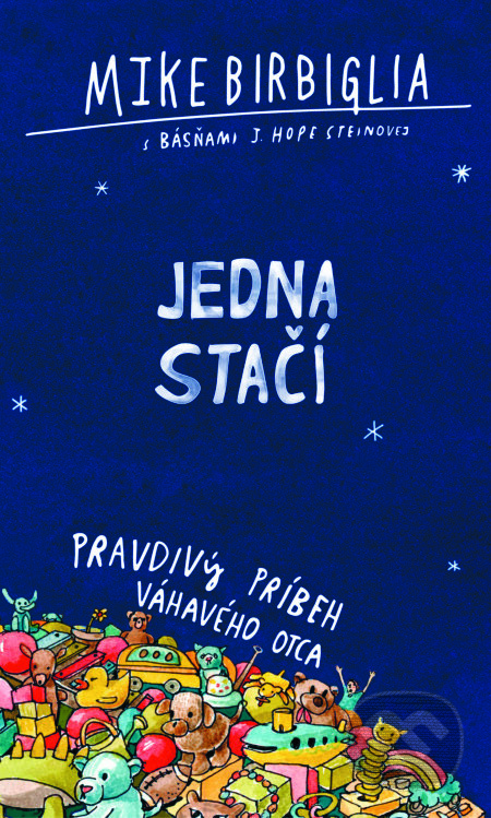 Jedna stačí (Pravdivý príbeh váhavého otca)