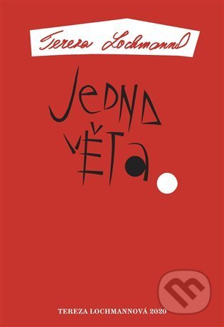 Jedna věta: Tereza Lochmannová