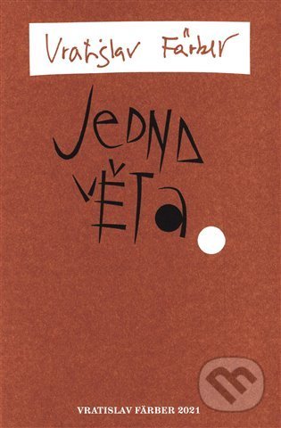 Jedna věta: Vratislav Färber