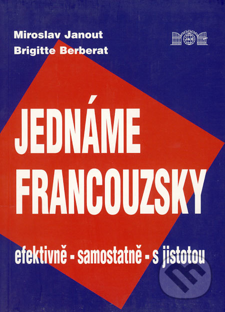 Jednáme francouzsky (efektivně - samostatně