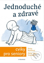 Jednoduché a zdravé cvičení pro seniory