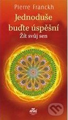Jednoduše buďte úspěšní (Žít svůj sen)