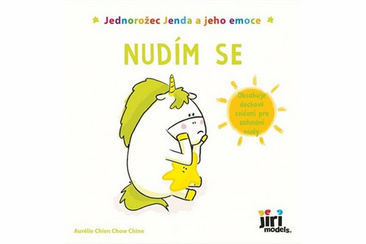 Jednorožec Jenda a jeho emoce - Nudím se - Aurélie Chien Chow Chine