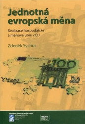 Jednotná evropská měna, realizace hospodářské a měnové unie v EU - kniha z kategorie Ekonomie