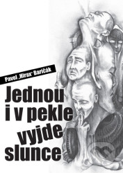 Jednou i v pekle vyjde slunce
