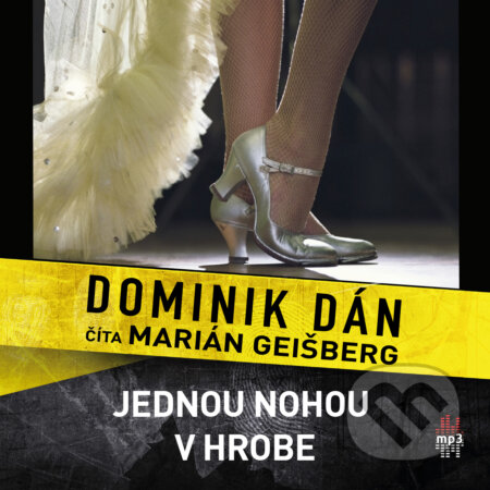 Jednou nohou v hrobe (MP3)