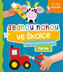 Jednou nohou ve školce Stříhání a lepení pro malé děti Farma