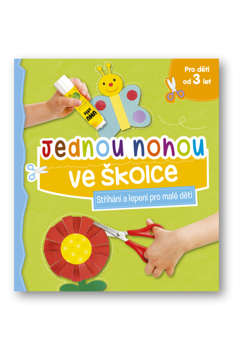Jednou nohou ve školce (Stříhání a lepení pro malé děti) - kniha z kategorie Naučné knihy