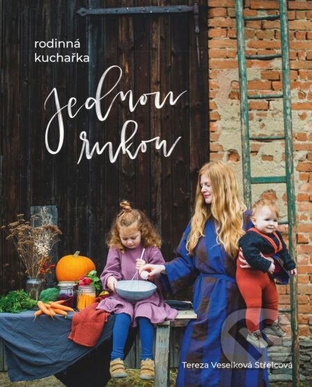 Jednou rukou (Rodinná kuchařka)