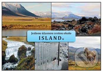 Jednou úžasnou cestou kolem Islandu