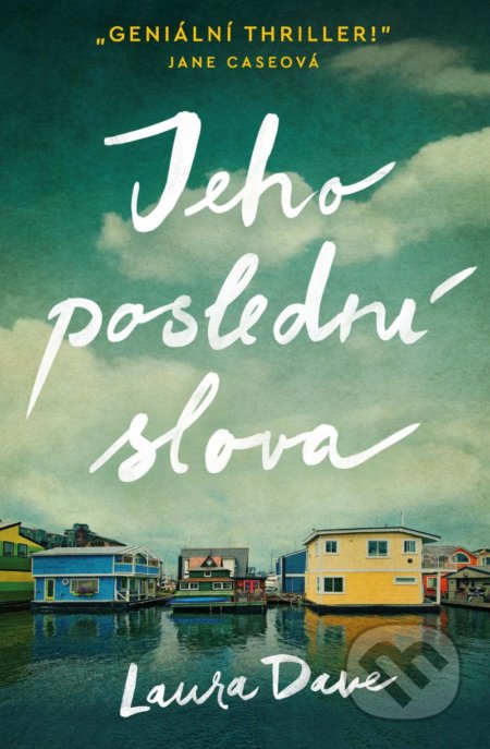 Jeho poslední slova