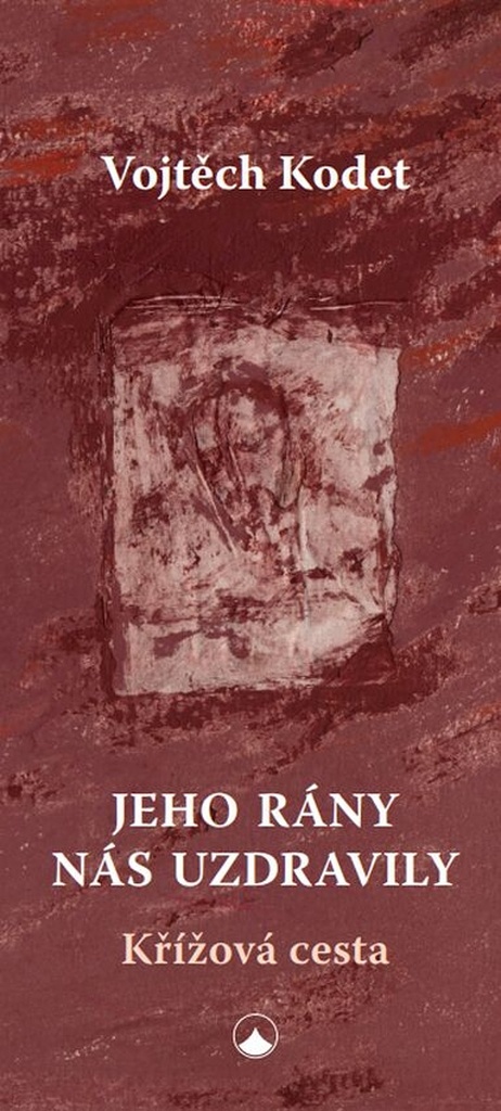 Jeho rány nás uzdravily