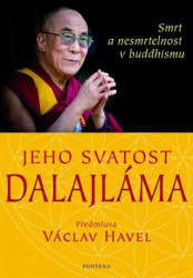 Jeho svatost Dalajláma (Smrt a nesmrtelnost v Buddhismu) - kniha z kategorie Buddhismus