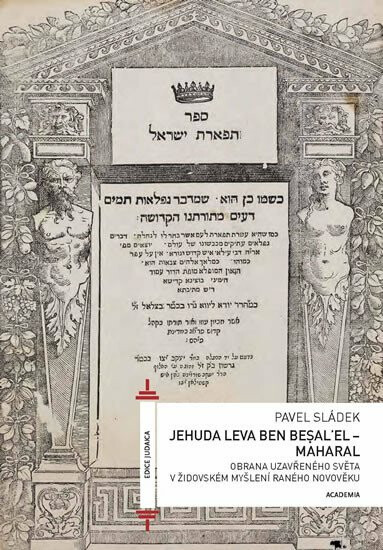 Jehuda Leva ben Besalel - Maharal - Pavel Sládek