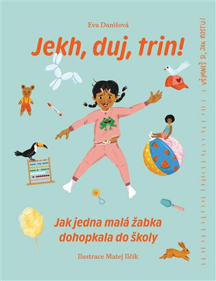 Jekh, duj, trin! - Eva Danišová, Matěj Ilčík
