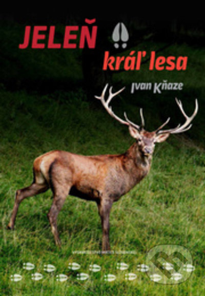 Jeleň - kráľ lesa