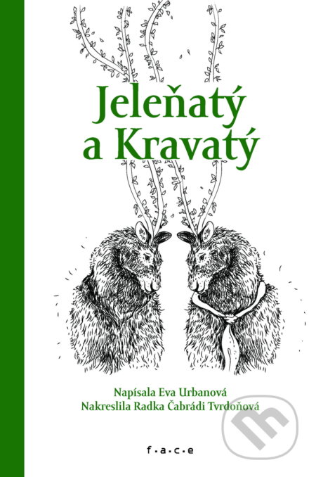 Jeleňatý a Kravatý
