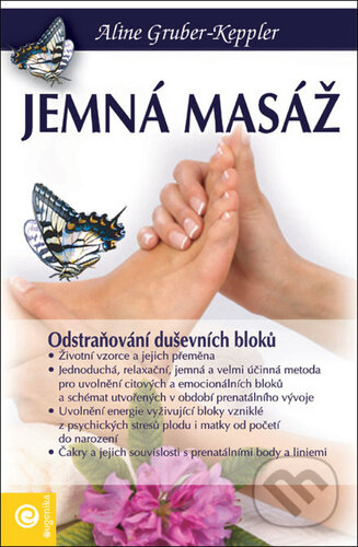 Jemná masáž (Odstraňování duševních bloků)