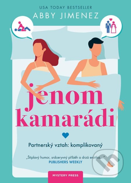 Jenom kamarádi (Partnerský vztah: komplikovaný)