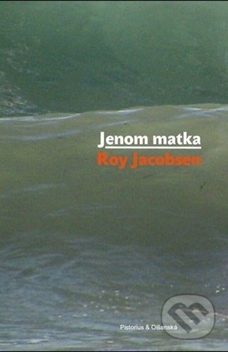 Jenom matka